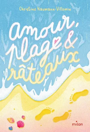 Christine Naumann-Villemin – Amour, plage et râteaux
